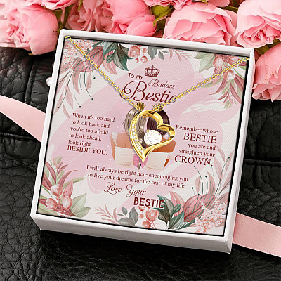 To My Badass Bestie Remember Whose Bestie You Are And Straighten Your Crown Forever Love Necklace