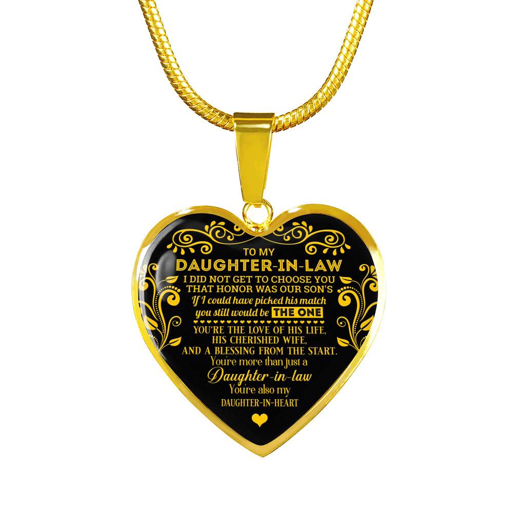 To My Daughter In Law I Did Not Get To Choose You That Honor Was Our Son's Heart Pendant Necklace - Heart Luxury Necklace (Gold Plated)