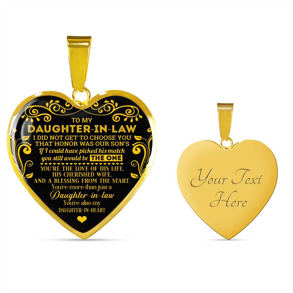 To My Daughter In Law I Did Not Get To Choose You That Honor Was Our Son's Heart Pendant Necklace - Heart Luxury Necklace (Gold Plated)
