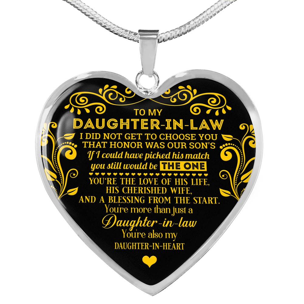 To My Daughter In Law I Did Not Get To Choose You That Honor Was Our Son's Heart Pendant Necklace - Heart Luxury Necklace (Silver)