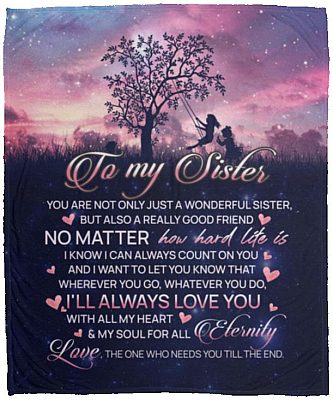 To My Sister You, White, Cozy Plush Fleece Blanket - 50x60