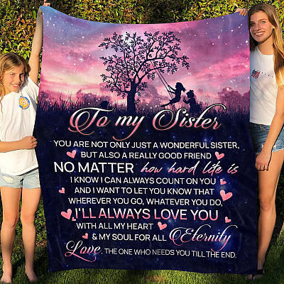 Alternative view of To My Sister You Are Not Only Just A Wonderful Sister A Good Friend Fleece Blanket - Mink Blanket