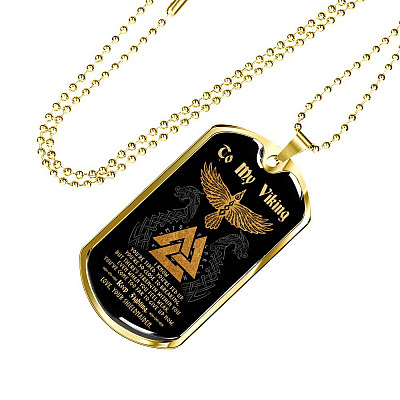 To My Viking I Know You're Tired You're Fed Up Keep Fighting Love Your Shieldmaiden Dog Tag Pendant Necklace - Dog Tag (Gold Plated)