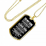 Mom To My Son You Have Given Me so Many Reasons to Be Proud of The Man Dog Tag Pendant Necklace - Dog Tag (Gold Plated)