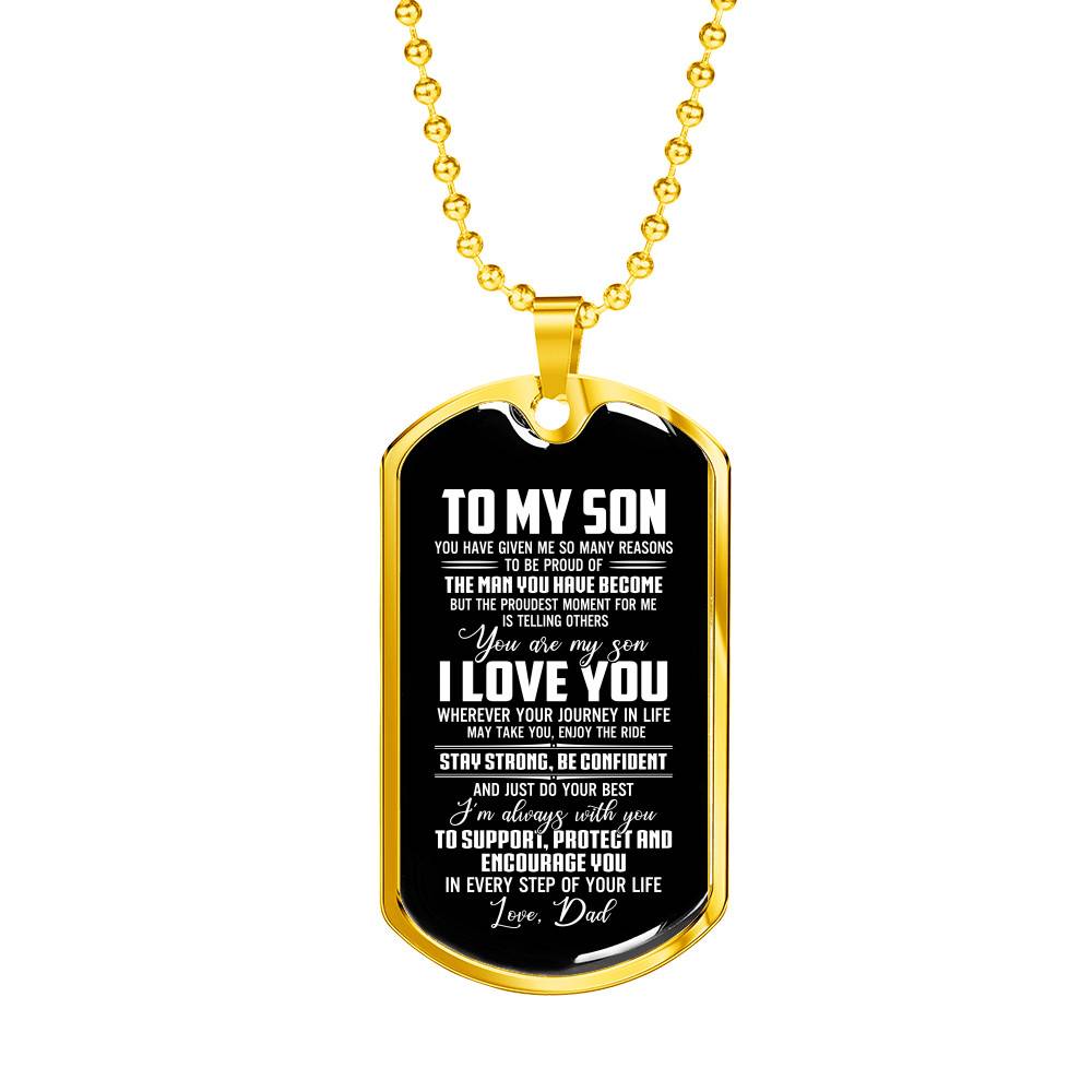 Dad To My Son You Have Given Me so Many Reasons to Be Proud of The Man Dog Tag Pendant Necklace - Dog Tag (Gold Plated)