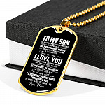 Mom To My Son You Have Given Me so Many Reasons to Be Proud of The Man Dog Tag Pendant Necklace - Dog Tag (Gold Plated)