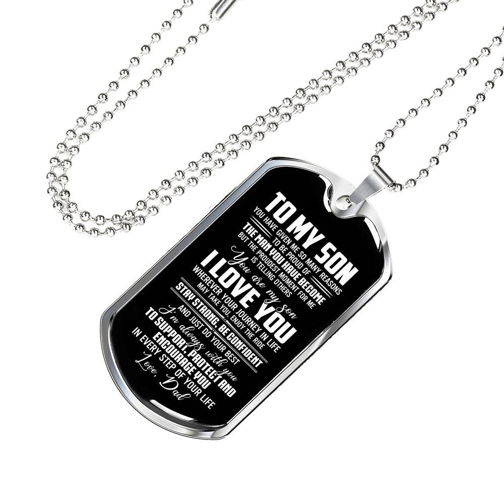 Dad To My Son You Have Given Me so Many Reasons to Be Proud of The Man Dog Tag Pendant Necklace - Dog Tag (Silver)