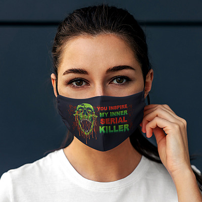 Alternative view of You Inspire My Inner Serial Killer Scary Washable Reusable Custom Printed Cloth Face Mask Cover