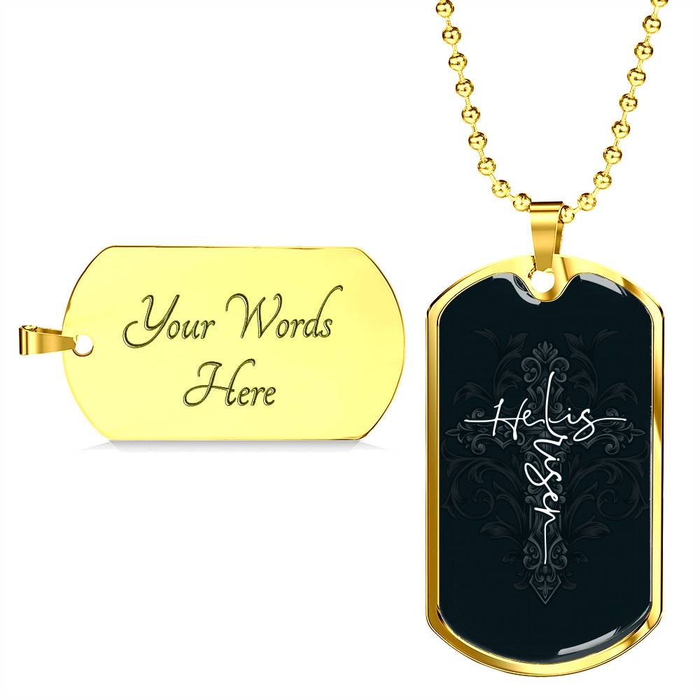 He Is Risen Cross - Christianity Gift - Christians Gift Dog Tag Pendant Necklace - Dog Tag (Gold Plated)