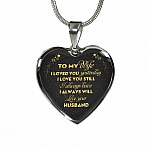 Husband To My Wife I Loved You Yesterday I Love You Still I Always Have I Always Will Luxury Heart Pendant Necklace - Heart Luxury Necklace (Silver)