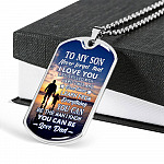 Dad To My Son Never Forget that I Love You Life Is Filled with Hard Times Dog Tag Pendant Necklace - Dog Tag (Silver)