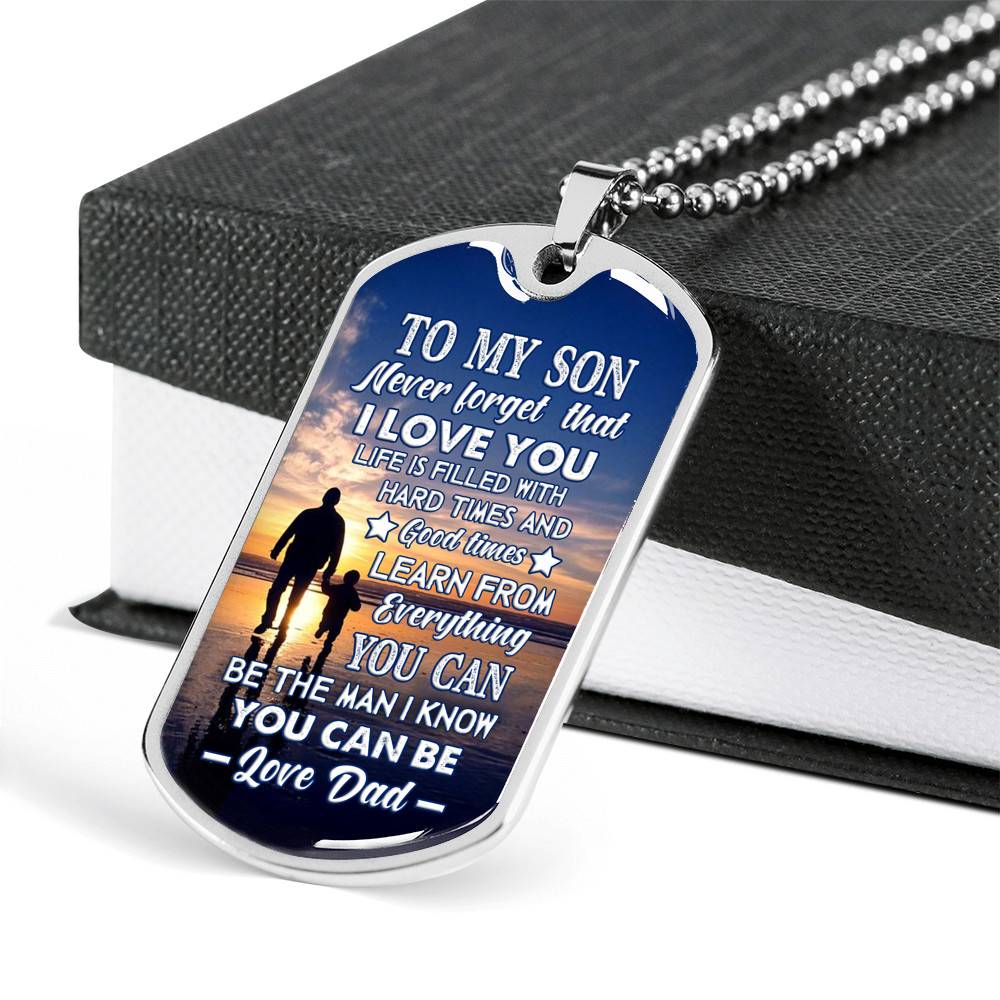 Dad To My Son Never Forget that I Love You Life Is Filled with Hard Times Dog Tag Pendant Necklace - Dog Tag (Silver)