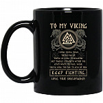 From Shieldmaiden to My, Black, 11 oz. Black Mug From Shieldmaiden to My, Black, 11 oz. Black Mug