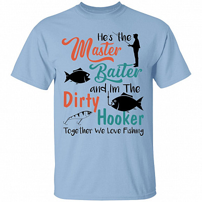 He's The Master Baiter And I'mShirt, Light Blue, Unisex T-Shirt