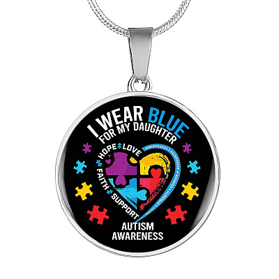 I Wear Blue for My Daughter Autism Awareness Circle Pendant Necklace - Circle Luxury Necklace (Silver)