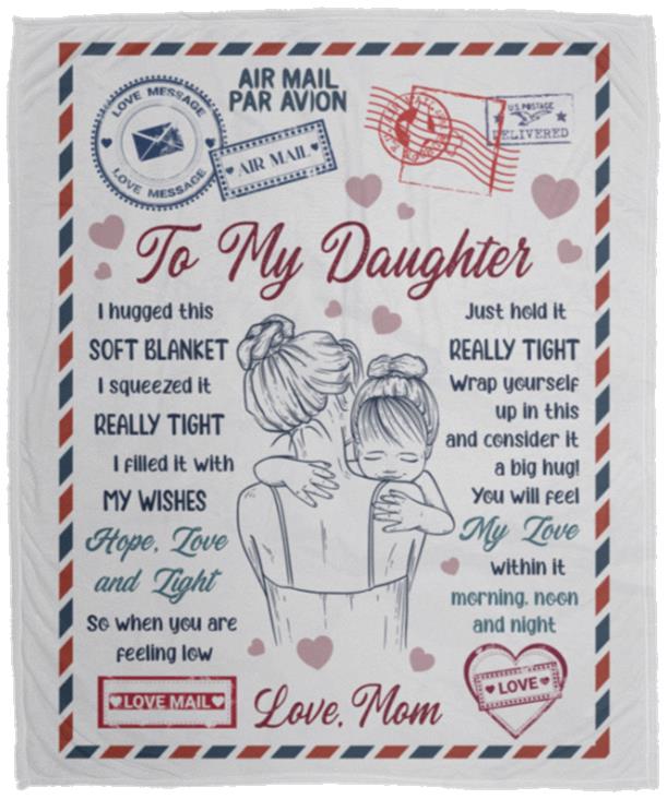 To My Daughter From Mom, White, Cozy Plush Fleece Blanket - 50x60