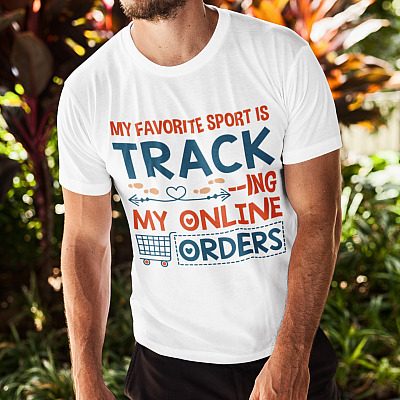 Alternative view of My Favorite Sport Is Tracking My Online Orders T-Shirt - Funny Shopper Gifts Shirt