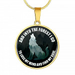 Wolf And Into The Forest I Go To Lose My Mind And Find My Soul Circle Pendant Necklace - Circle Luxury Necklace (Gold Plated)