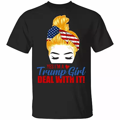 Funny Yes I'm A Trump Girl Deal With It T-Shirt, Black, Unisex T-Shirt
