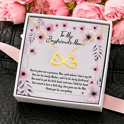 To My Boyfriend's Mom You've Given Me a Gracious Man Mother's Day Gift Infinity Heart Pendant Necklace