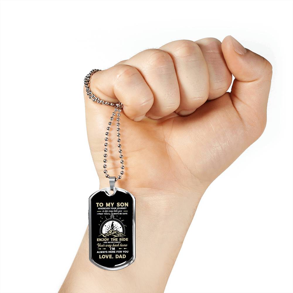 To My Son Adventure Wherever Your Journey In Life May Take You I Pray You'll Always Be Safe Love Dad Dog Tag Pendant Necklace - Dog Tag (Silver) To My Son Adventure Wherever Your Journey In Life May Take You I Pray You'll Always Be Safe Love Dad Dog Tag Pendant Necklace - Dog Tag (Silver)