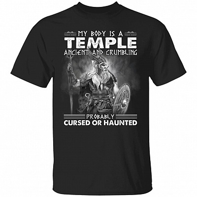 My Body Is A Temple Ancie Shirt, Black, Unisex T-Shirt