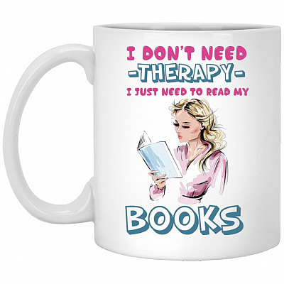 I dont need mug, White, 11 oz. White Mug