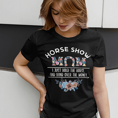 Alternative view of Horse Show Mom T-Shirt - Funny Horse Mom Shirt