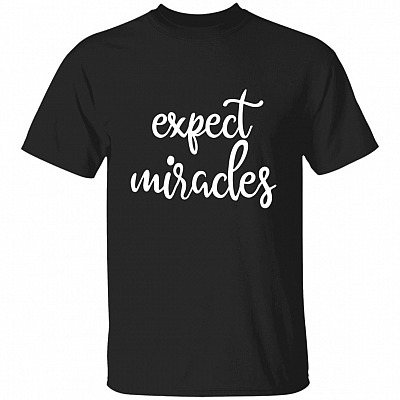 Expect Miracles T-Shirt, Black, Unisex T-Shirt