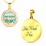 She Believed She Could so She Did Circle Pendant Necklace - Circle Luxury Necklace (Gold Plated) She Believed She Could so She Did Circle Pendant Necklace - Circle Luxury Necklace (Gold Plated)