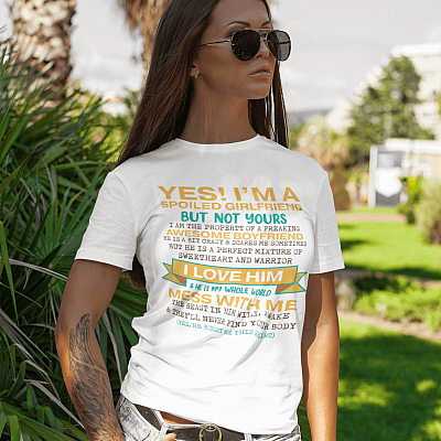 Alternative view of Yes I'm a Spoiled Girlfriend but Not Yours Awesome Boyfriend T-Shirt - Yes He Bought Me This Shirt