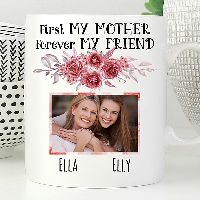 Alternative view of Personalized Photo First My Mother Forever My Friend Ceramic Coffee Mug - Beer Stein - Water Bottle