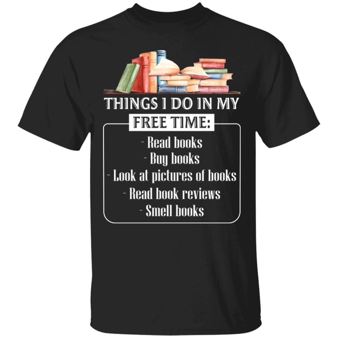 Things I Do in My Free Time Gifts, Black, Unisex T-Shirt