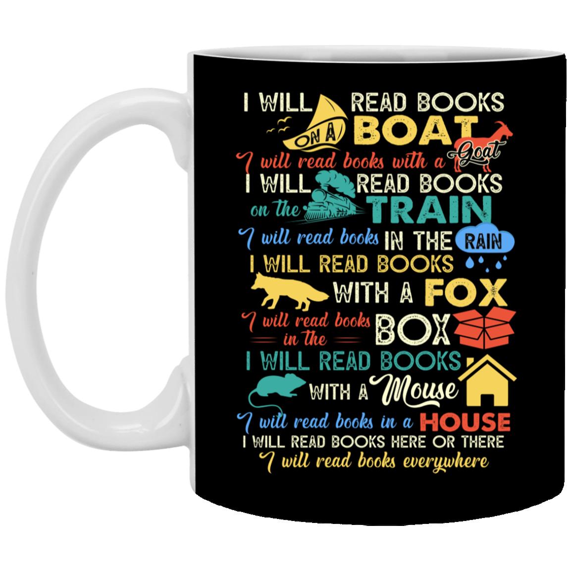I Will Read Books on A Boat Mug, Black, 11 oz. White Mug