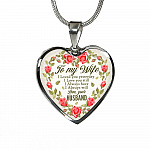 To My Wife I Loved You Yesterday I Love You Still I Always Have I Always Will Love Your Husband Heart Pendant Necklace - Heart Luxury Necklace (Silver)