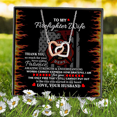 To My Firefighter Wife Thank You So Much For Your Never-Ending Patience Interlocking Hearts Pendant Necklace