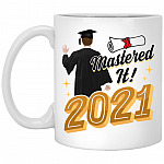 Mastered It Class of 2021, White, 11 oz. White Mug