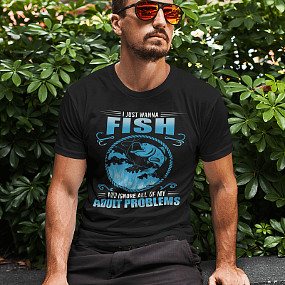 Alternative view of I Just Wanna Fish and Ignore All of My Adult Problems - Gift for Fishing Lover