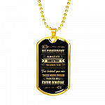 Be Confident in Whatever Direction You Choose to Go Behind You Are More Proud Than You Know Dog Tag Pendant Necklace - Dog Tag (Gold Plated)