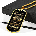 Be Confident in Whatever Direction You Choose to Go Behind You Are More Proud Than You Know Dog Tag Pendant Necklace - Dog Tag (Gold Plated)