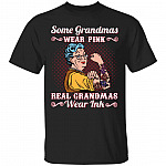 Some Grandmas Wear Pink Real Gran, Black, Unisex T-Shirt