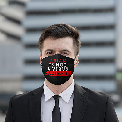 Alternative view of Asian Is Not a Virus Racism Is Washable Reusable Custom Printed Cloth Face Mask Cover