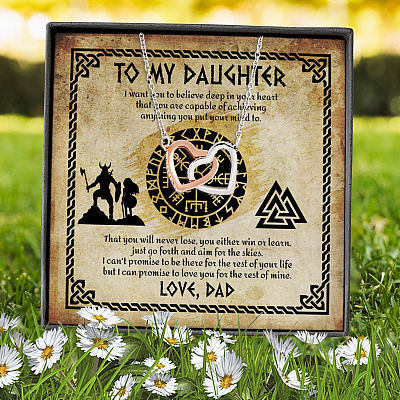 To My Daughter I Want You To Believe Deep In Your Heart From Viking Dad Interlocking Hearts Pendant Necklace