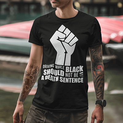 Alternative view of BLM Driving While Black Should Not Be a Death Sentence T-Shirt