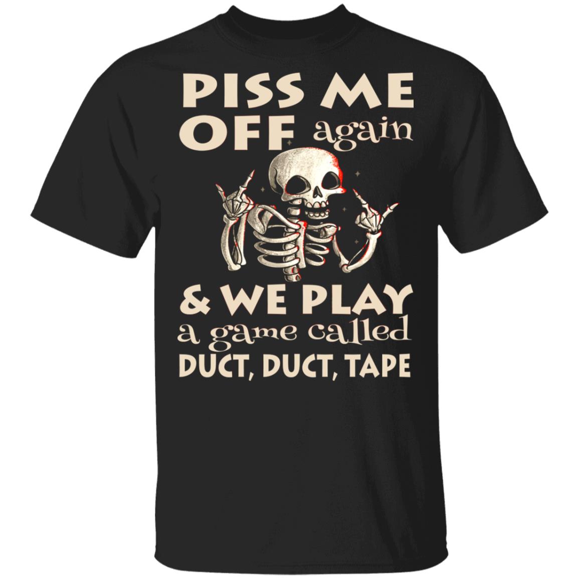 piss me t, Black, Unisex T-Shirt