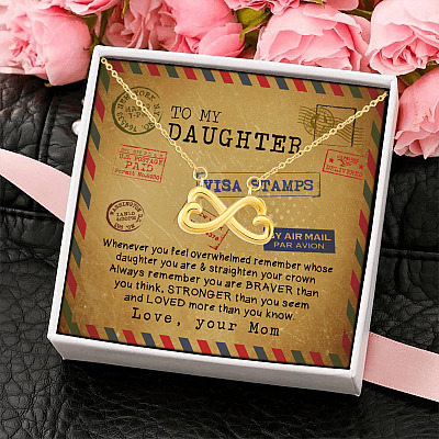 To My Daughter Whenever You Feel Overwhelmed Remember Whose Daughter You Are Infinity Heart Pendant Necklace