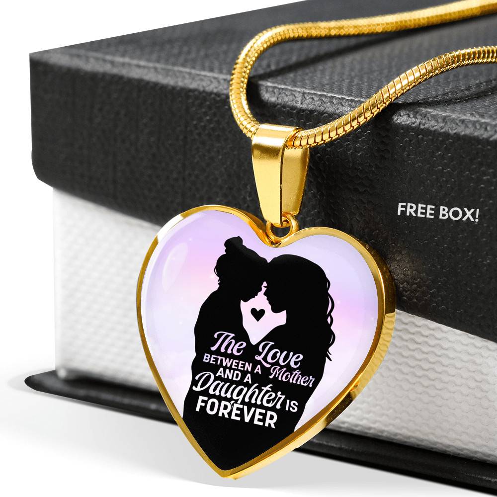 The Love Between Mother And Daughter Is Forever Heart Pendant Necklace - Heart Luxury Necklace (Gold Plated)