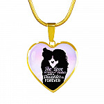 The Love Between Mother And Daughter Is Forever Heart Pendant Necklace - Heart Luxury Necklace (Gold Plated)
