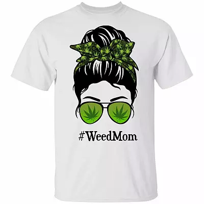 Mom Life Weed T-Shirt - Stoner Mom Gifts, White, Unisex T-Shirt