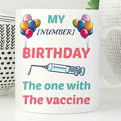 Alternative view of Personalized My Birthday the One with the Vaccine Ceramic Coffee Mug - Beer Stein - Water Bottle